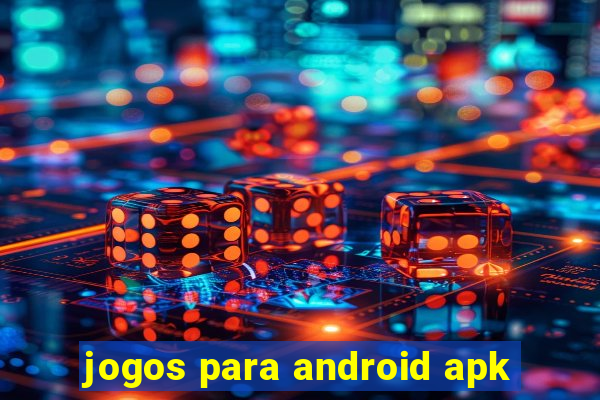 jogos para android apk